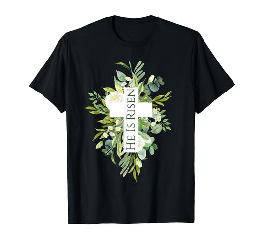 Happy Easter Shirt Floral He Is Risen Jesus Cross Spring T-Shirt