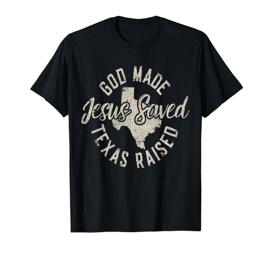 Vintage God Made Texas Raised Jesus Saved T-Shirt