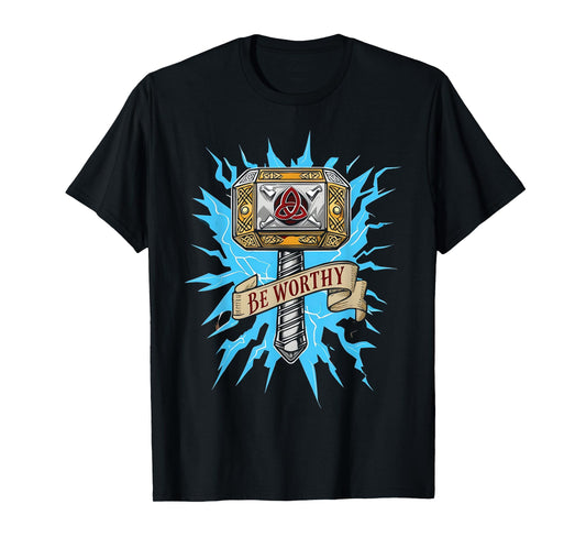 Viking Thor Hammer Be Worthy Norse Mythology God T-Shirt