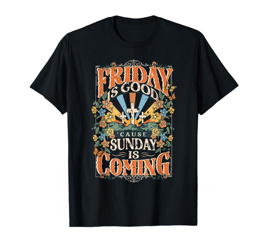 Friday Is Good Sunday Is Coming Jesus Christian Easter Bunny T-Shirt