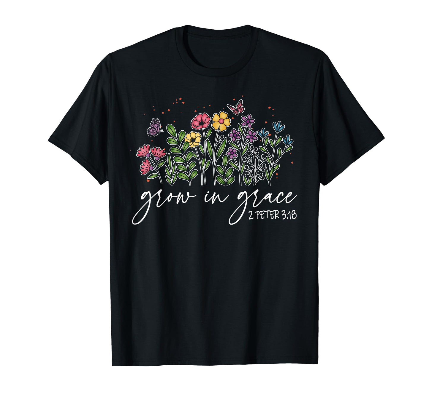 Grow in Grace Wildflowers Trust God Jesus Christian Women T-Shirt