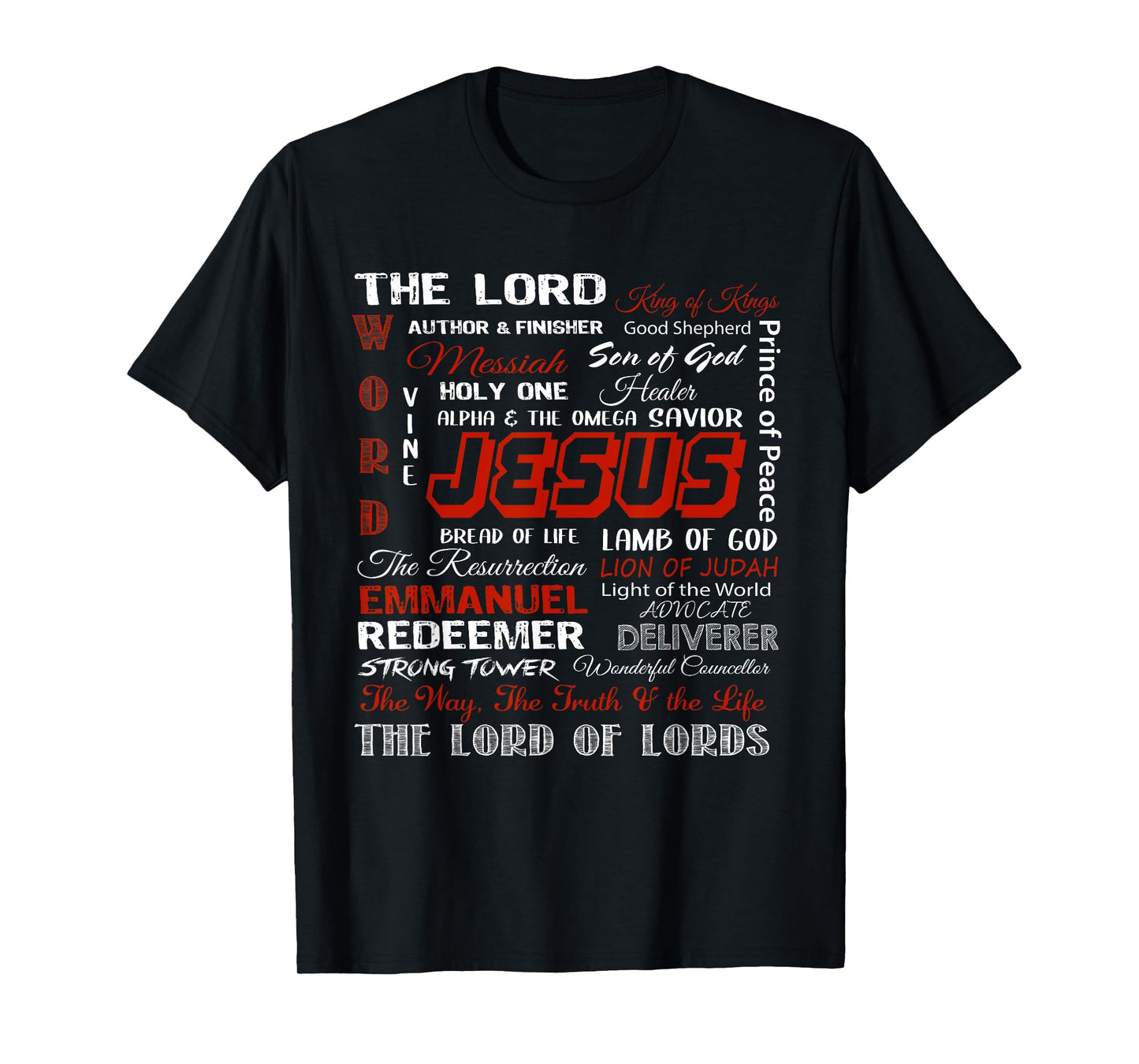 Jesus Is The King, The Lord Of Lords Christian Bible Verses T-Shirt