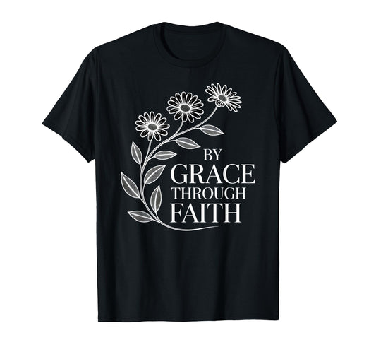 by Grace Through Faith Floral Inspirational Bible Verse T-Shirt