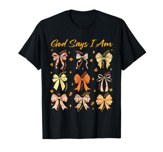 God Says I Am Coquette Bow Fall Autumn Thanksgiving Women T-Shirt