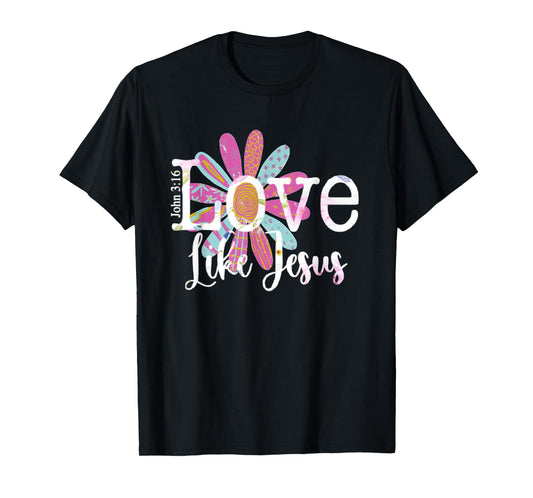 Love Like Jesus John 3:16 T-Shirt