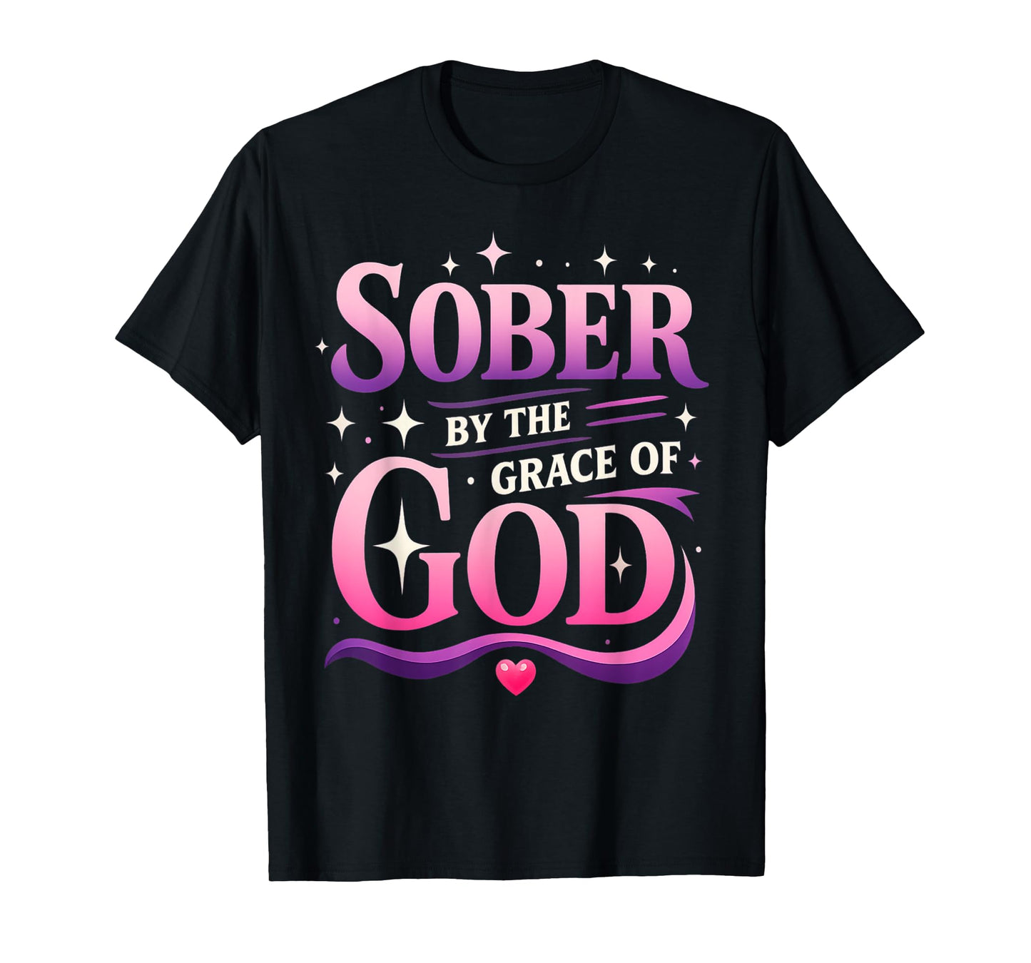 God Faith Based Sober Sobriety Alcohol Recovery Gifts Women T-Shirt