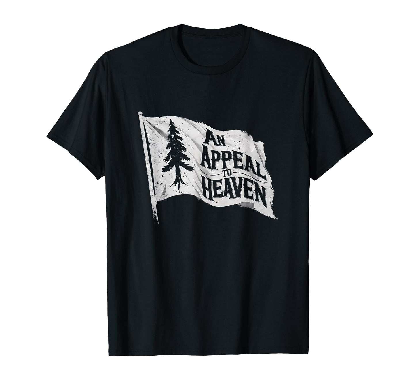 4th of July An Appeal To Heaven Flag Pine Tree Flag T-Shirt