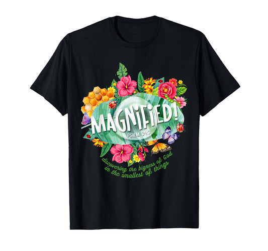 Magnified Floral VBS Discovering The Bigness Of-God Faith T-Shirt