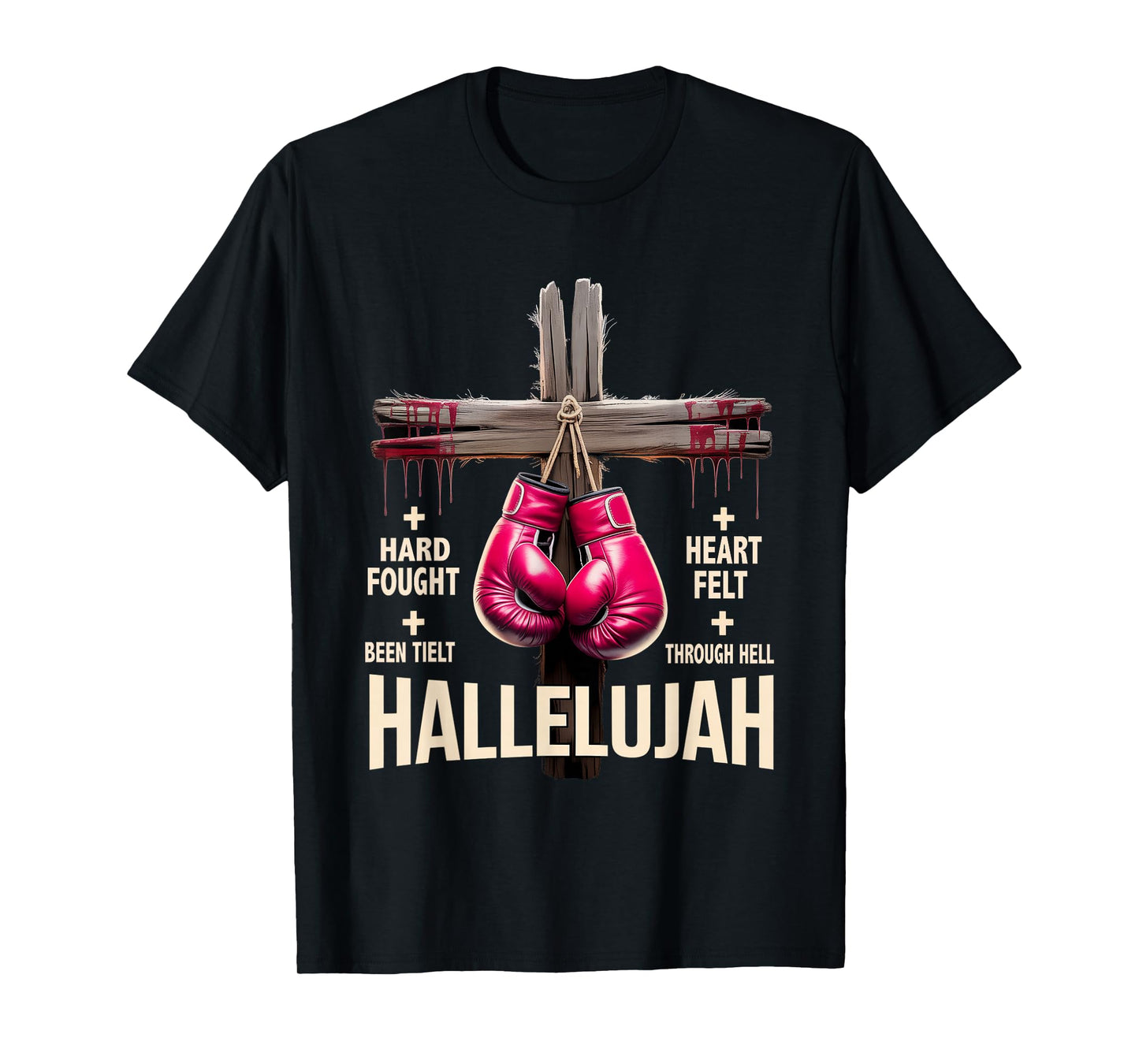 Brandon Hard Fought Hallelujah Praise Jesus Christian T-Shirt