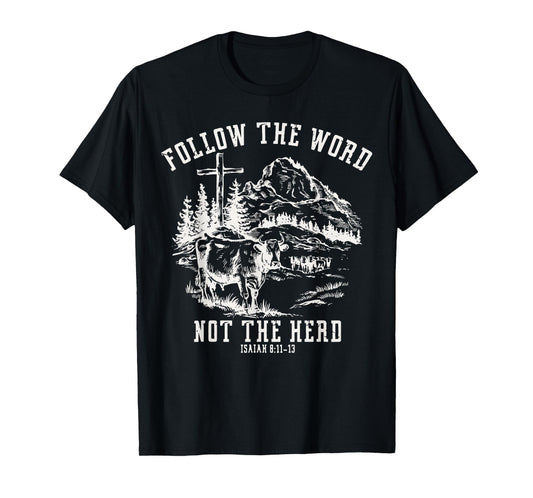 Follow The Word Not The Herd Christian Bible Verse Jesus T-Shirt