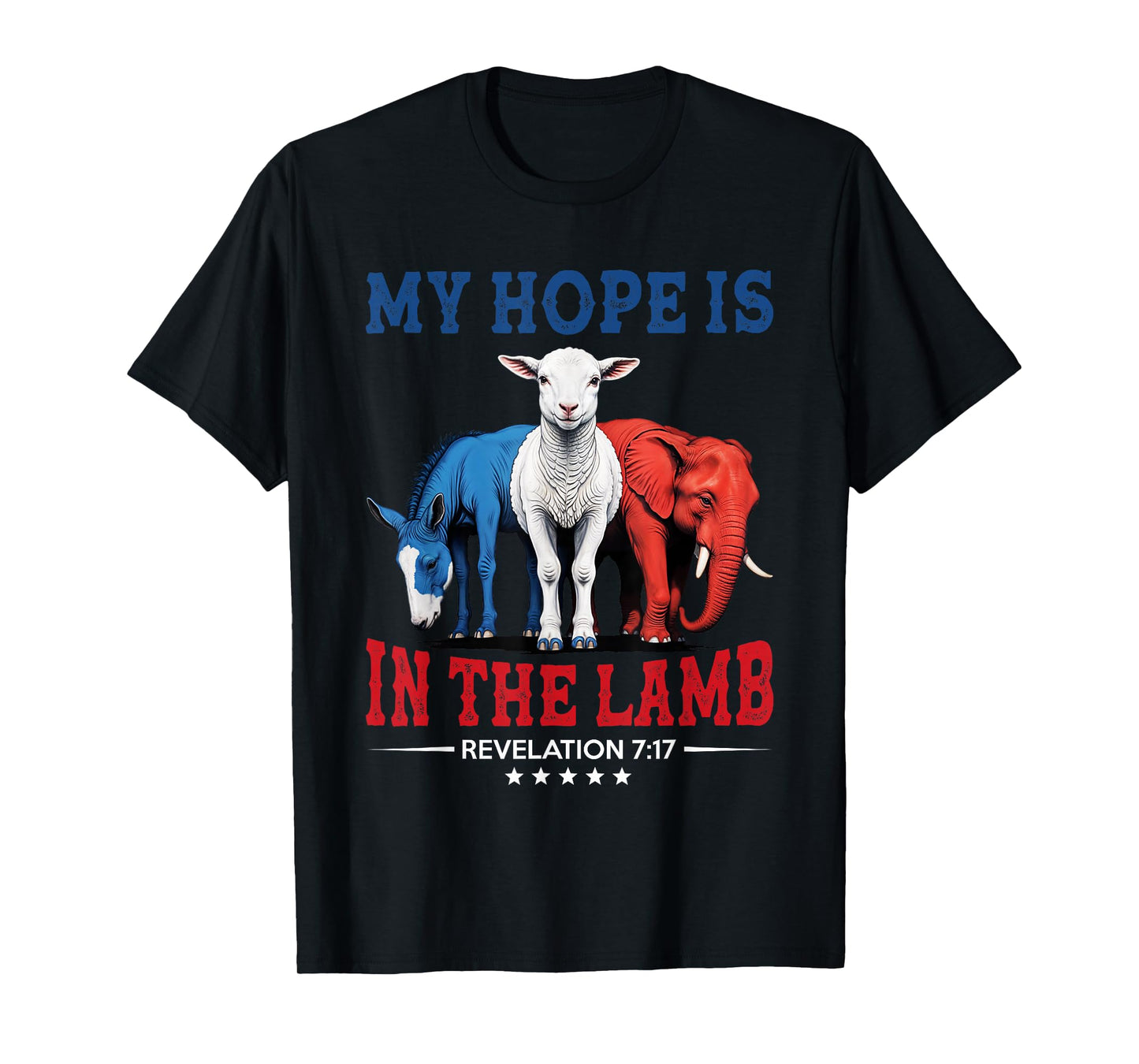 My Hope is in the Lamb Elephant Donkey USA Funny Scripture T-Shirt