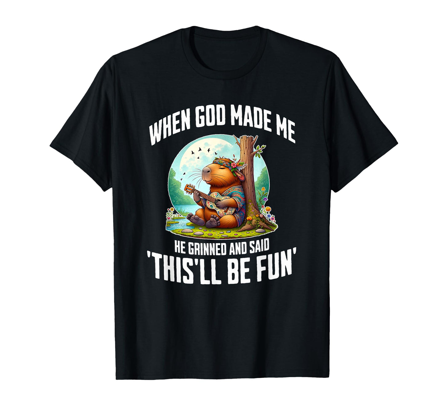 When God Made Me He Grinned Funny Capybara Guitar Hippie T-Shirt
