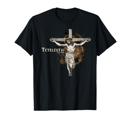 Tetelestai Jesus John Bible Verse T-Shirt