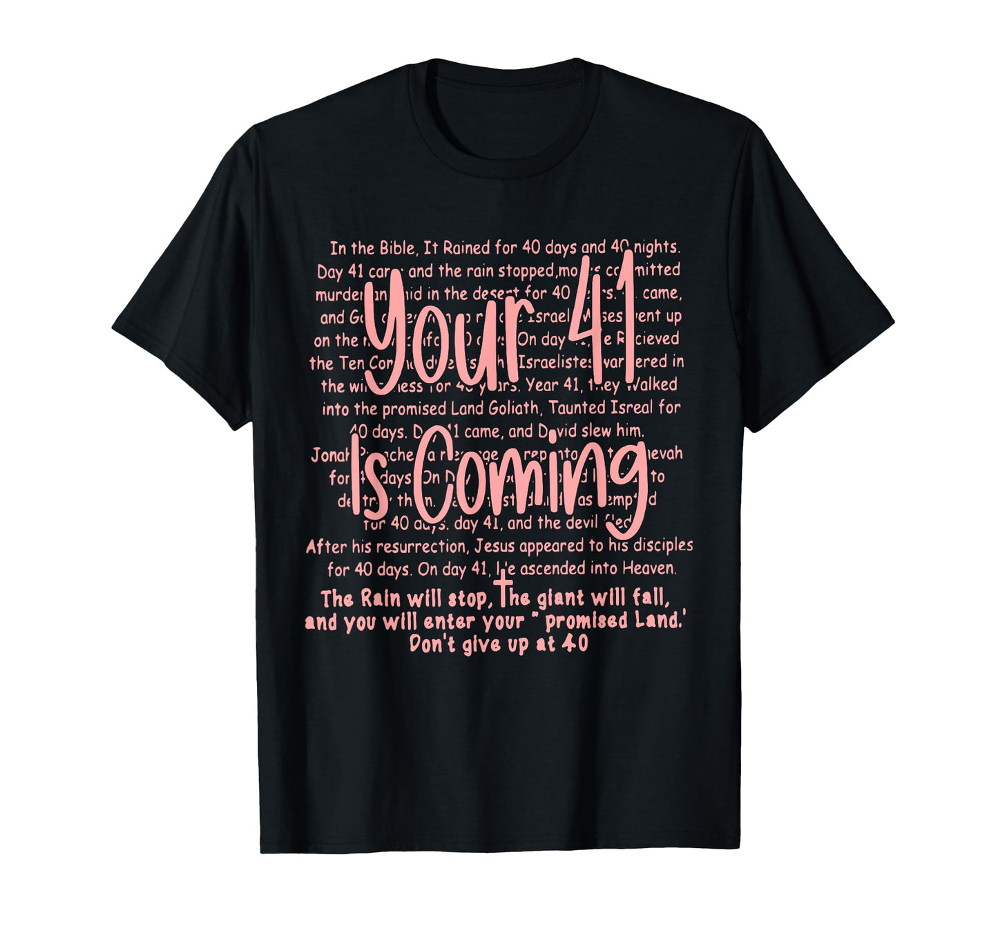 Your 41 Is Coming God Faith Christian T-Shirt