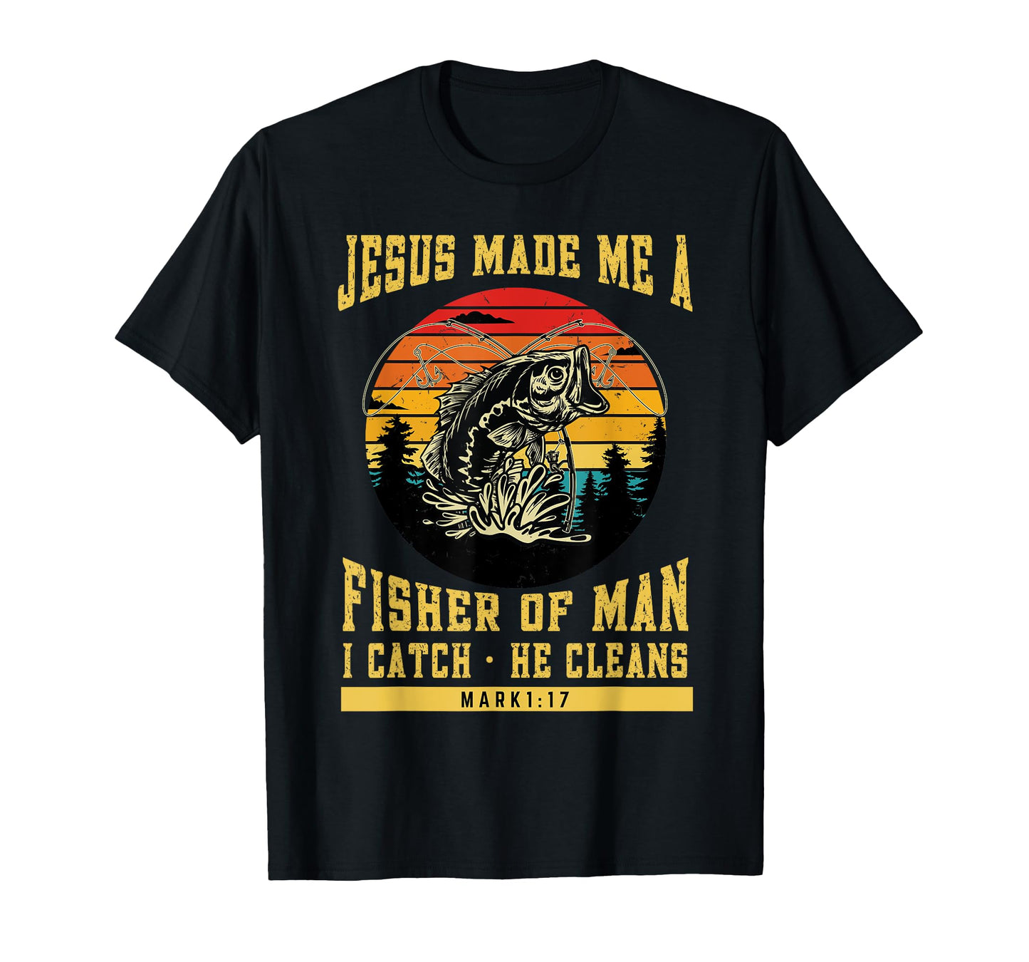 Christian Fisherman Jesus Made Me a Fisher of Man Religious T-Shirt
