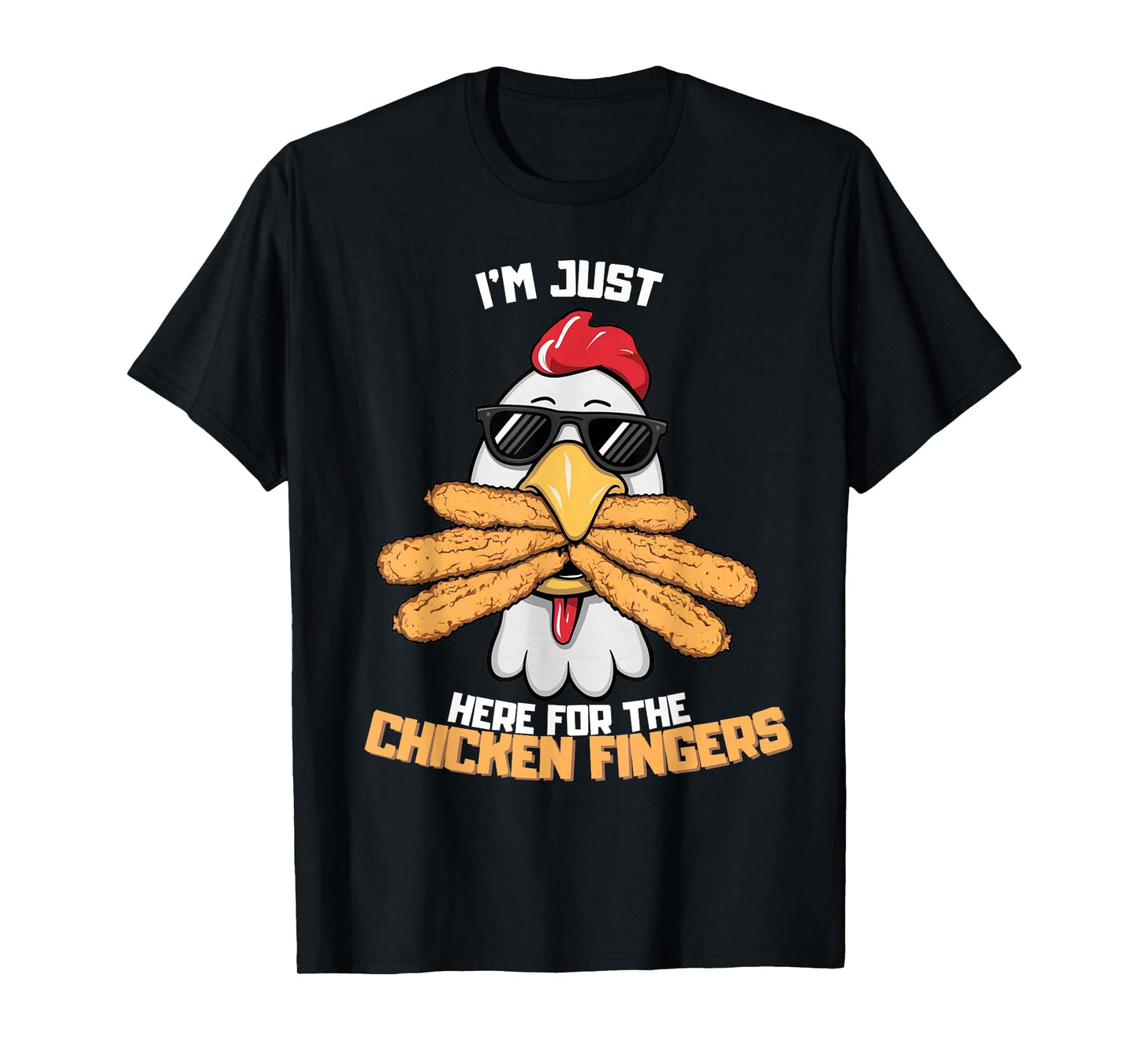 I'm Just Here For The Chicken Fingers Funny Chicken T-Shirt, Small, Black