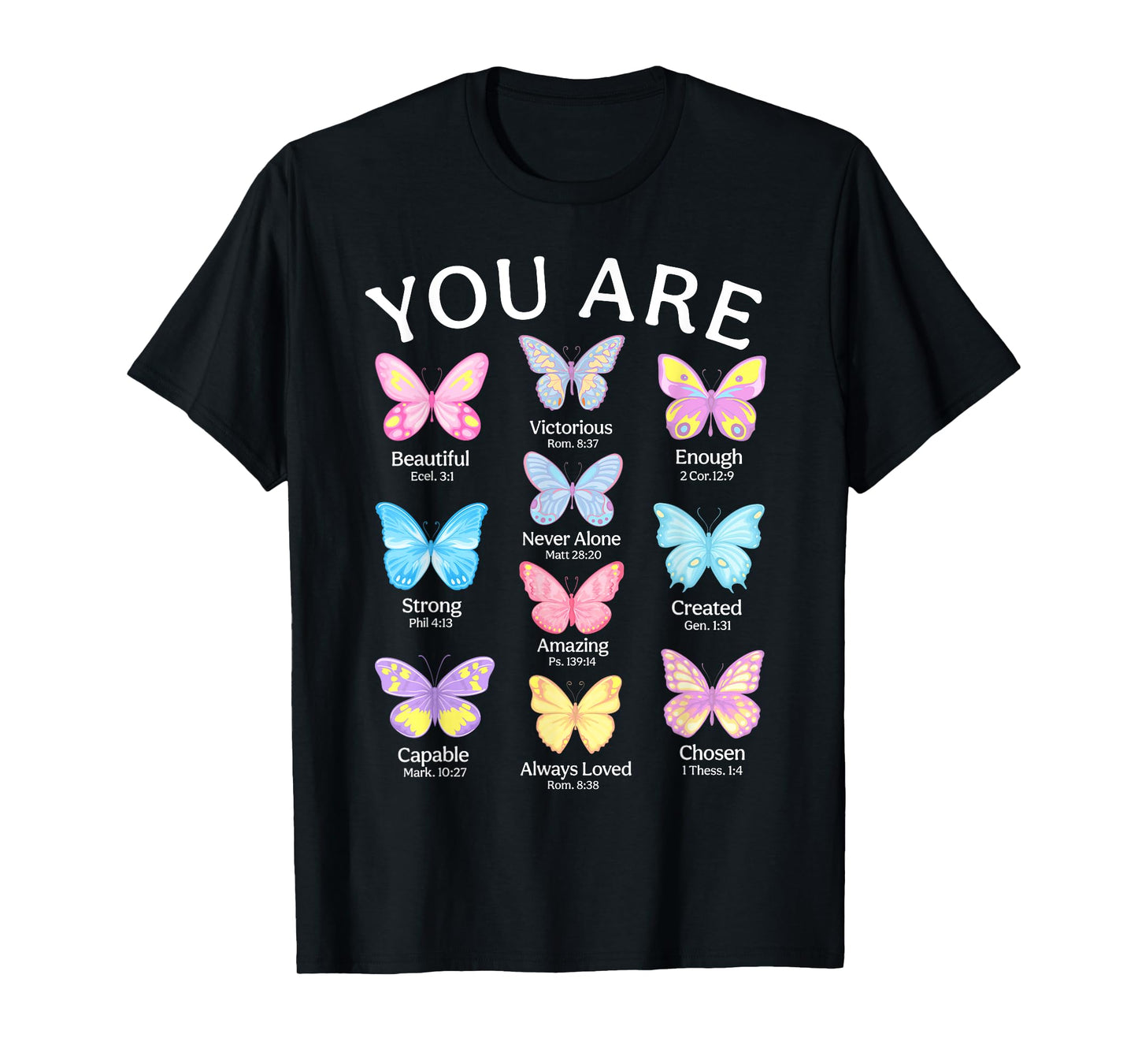 You Are Butterfly Beautiful Christian Religious Bible Verse T-Shirt