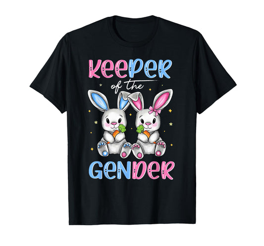 Easter Bunny Keeper Of The Gender Reveal Baby Happy Easter T-Shirt