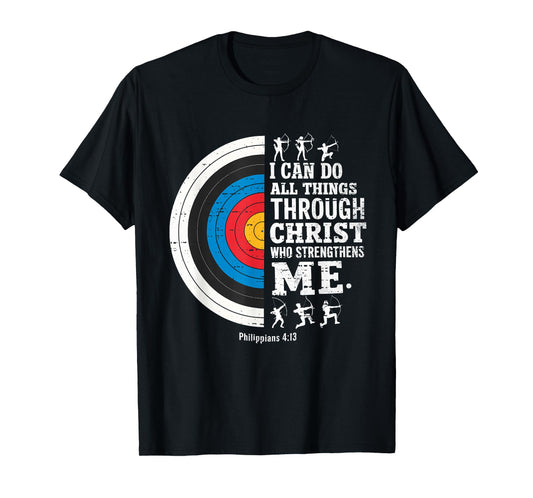 Christian Archery I Can Do All Things Religious Faith T-Shirt