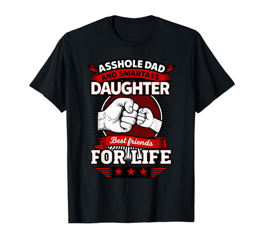 Funny Dad and Daughter Best Friend for Life Gift T-Shirt