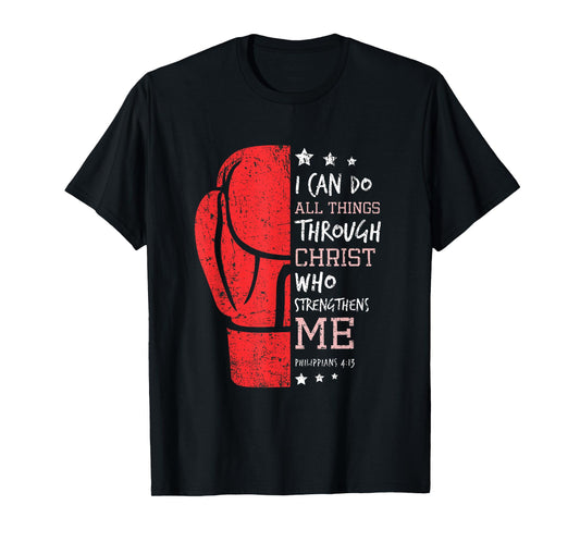 Philippians 4 13 I Can Do All Things Christian Boxing T-Shirt