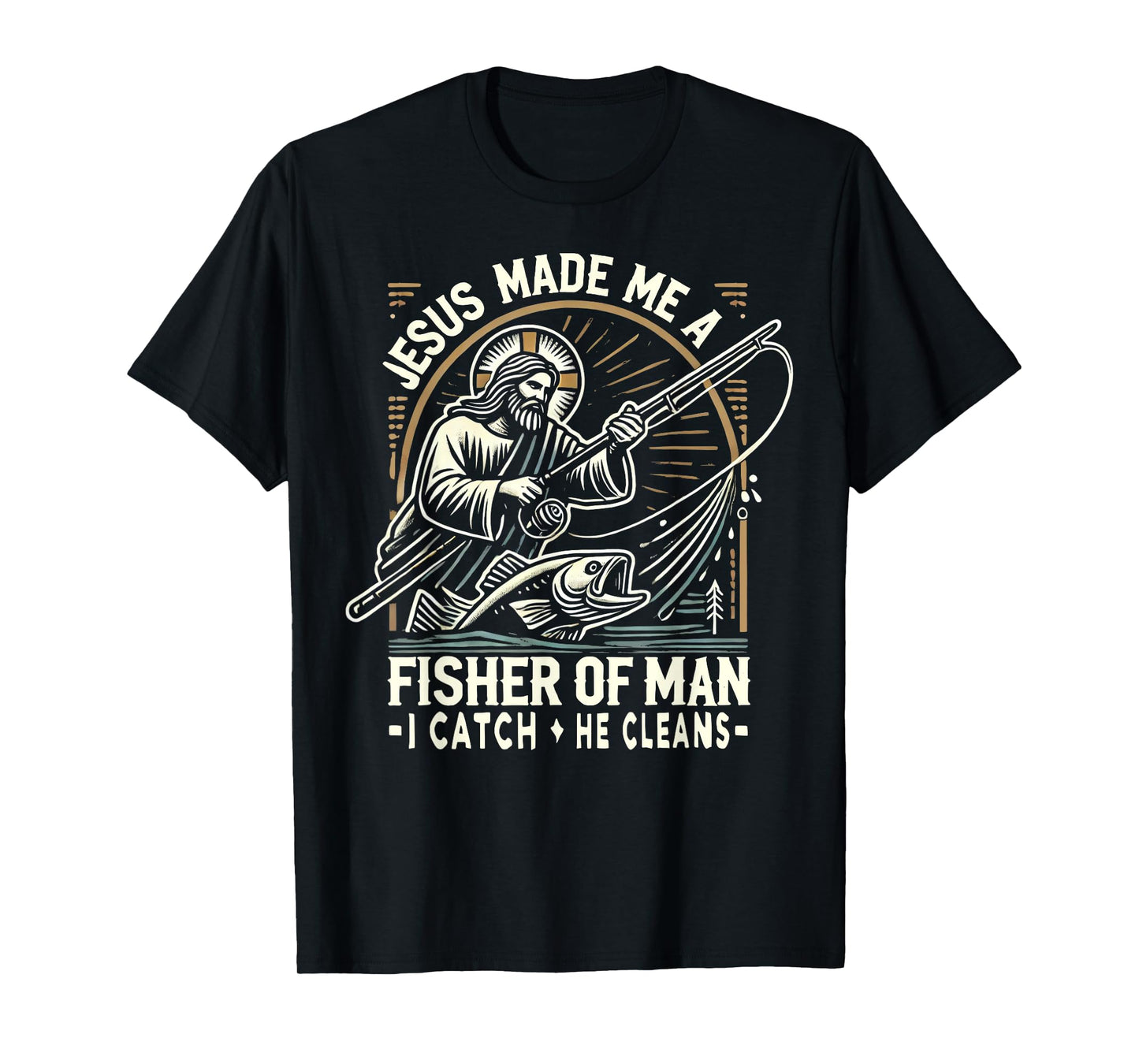 Jesus Made Me A Fisher Of Man Shirt Fishing Bible Verse T-Shirt