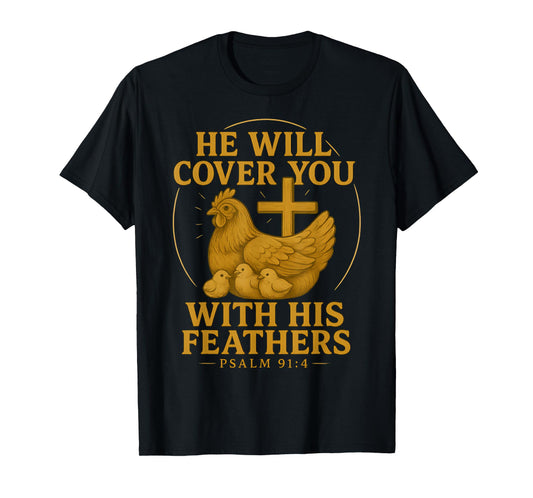 Christian Chicken Mama Hen Psalm 91 4 Bible Verse Farm Mom T-Shirt