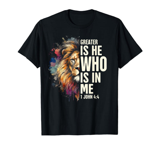 Christian Jesus God Bible Verse Greater Is He Who Is In Me T-Shirt
