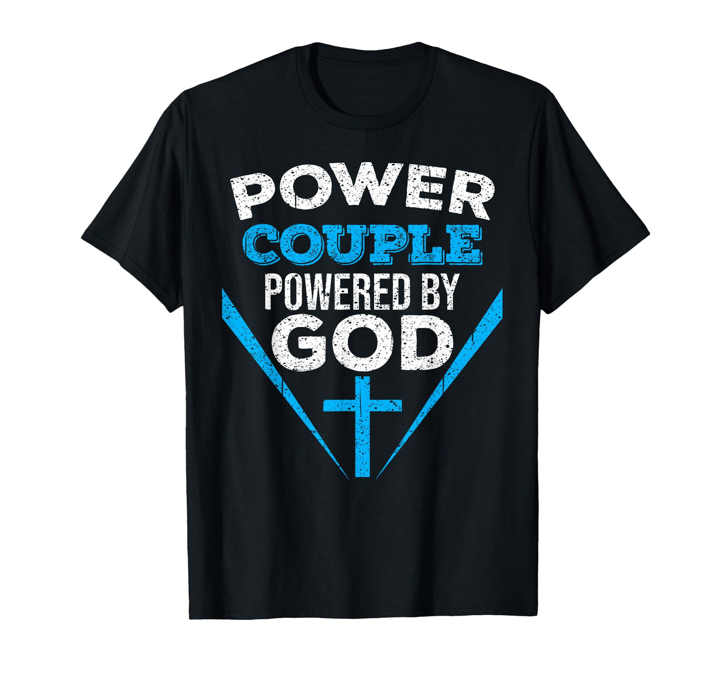 Cool Power Couple Powered God | Funny Christian Couple Gift T-Shirt