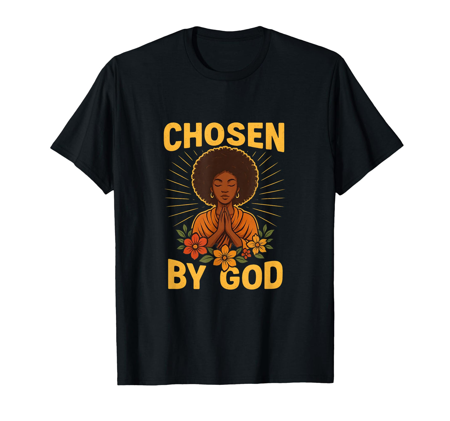 Chosen by God African Afrocentric Faith Design T-Shirt