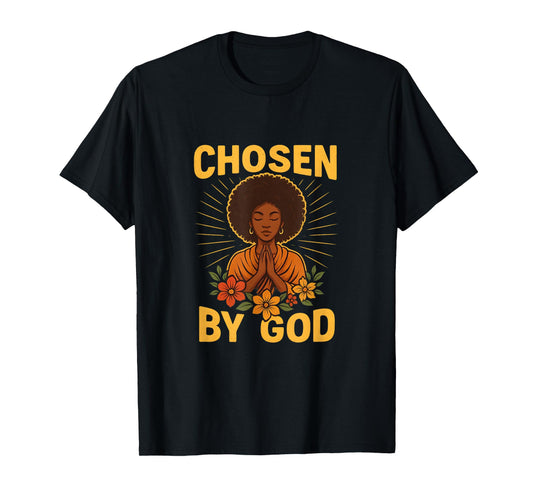Chosen by God African Afrocentric Faith Design T-Shirt