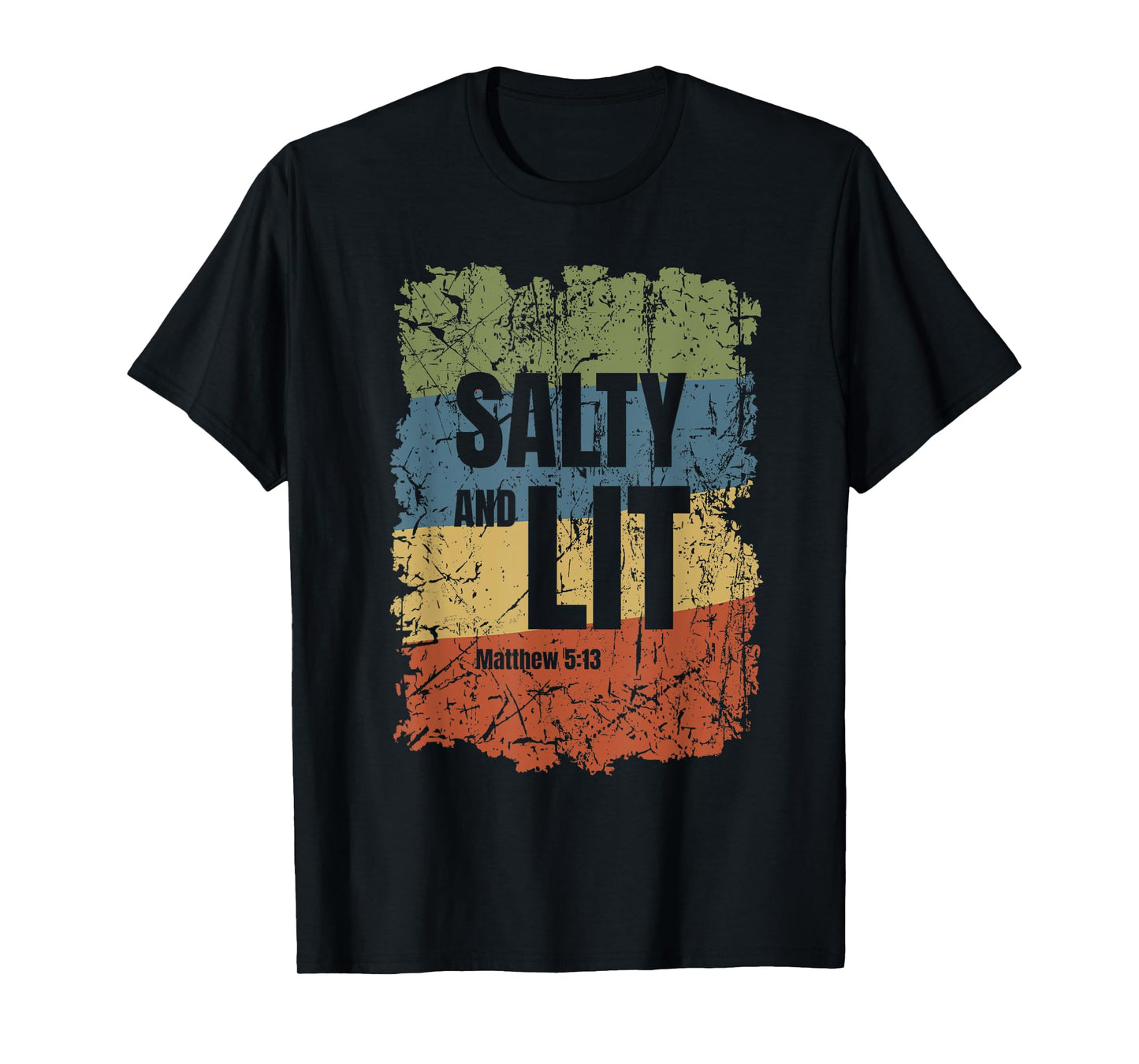 Salty and Lit Matthew 5:13 Funny Christian Bible Verse Gift T-Shirt