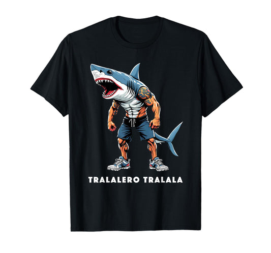 Tralalero Tralala Meme Tee Funny Shark Quote Italian Saying T-Shirt
