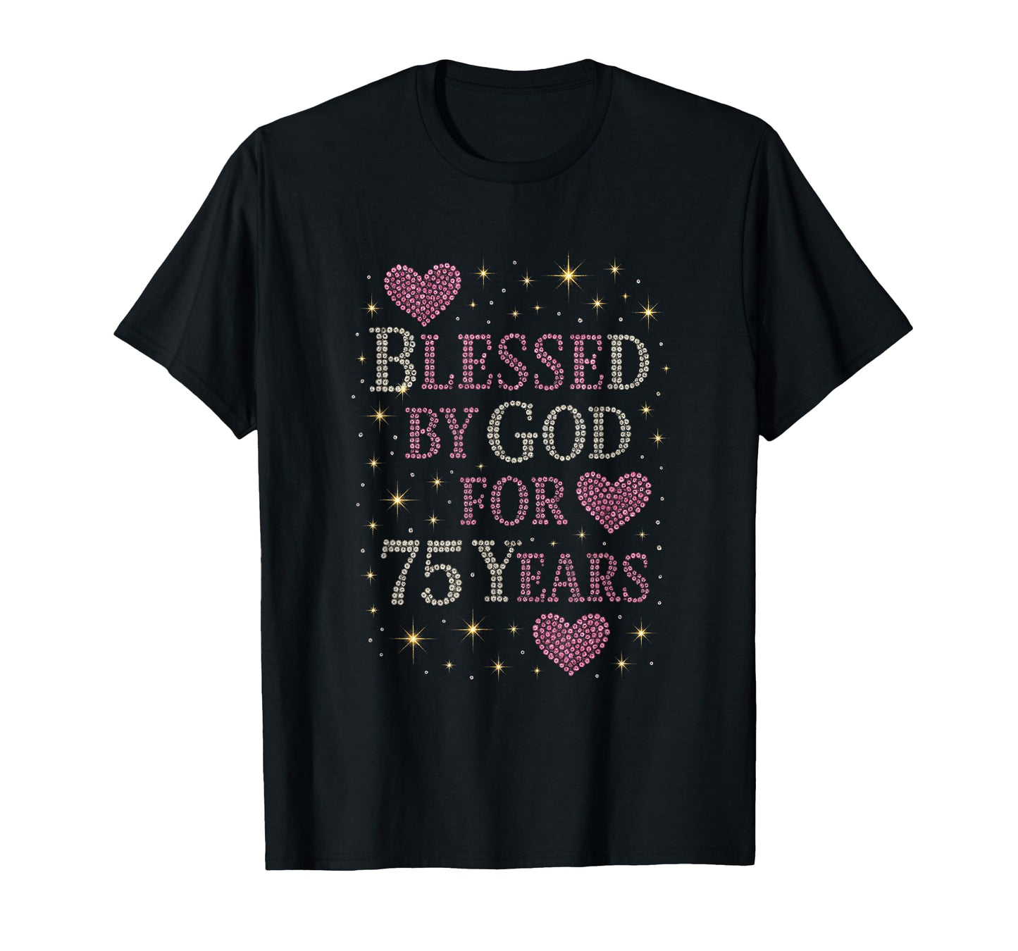 Blessed by God for 75 Years - 75th Birthday Celebration T-Shirt