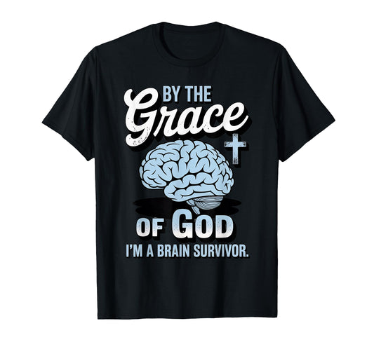 Grace of God Brain Tumor Survivor Cancer Brain Surgery T-Shirt