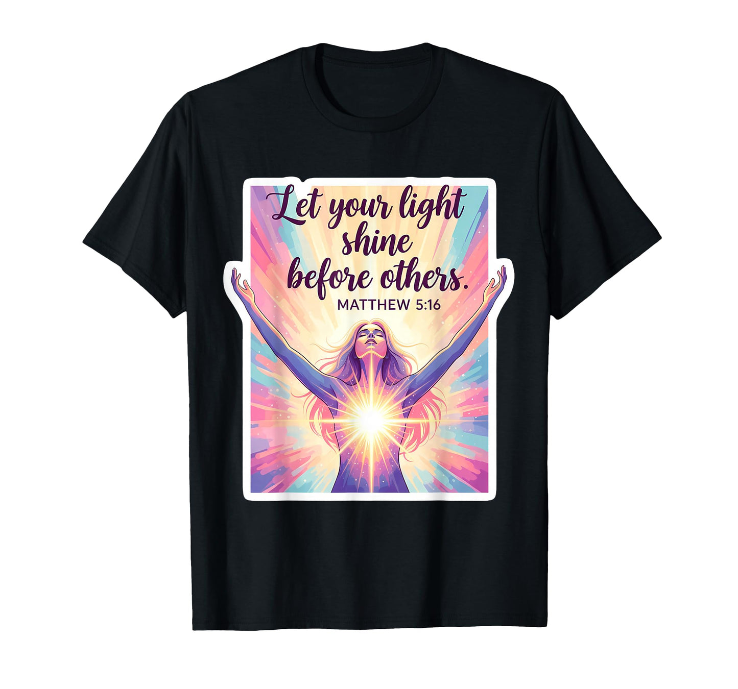 Let Your Light Shine Before Others Christian Bible Woman God T-Shirt