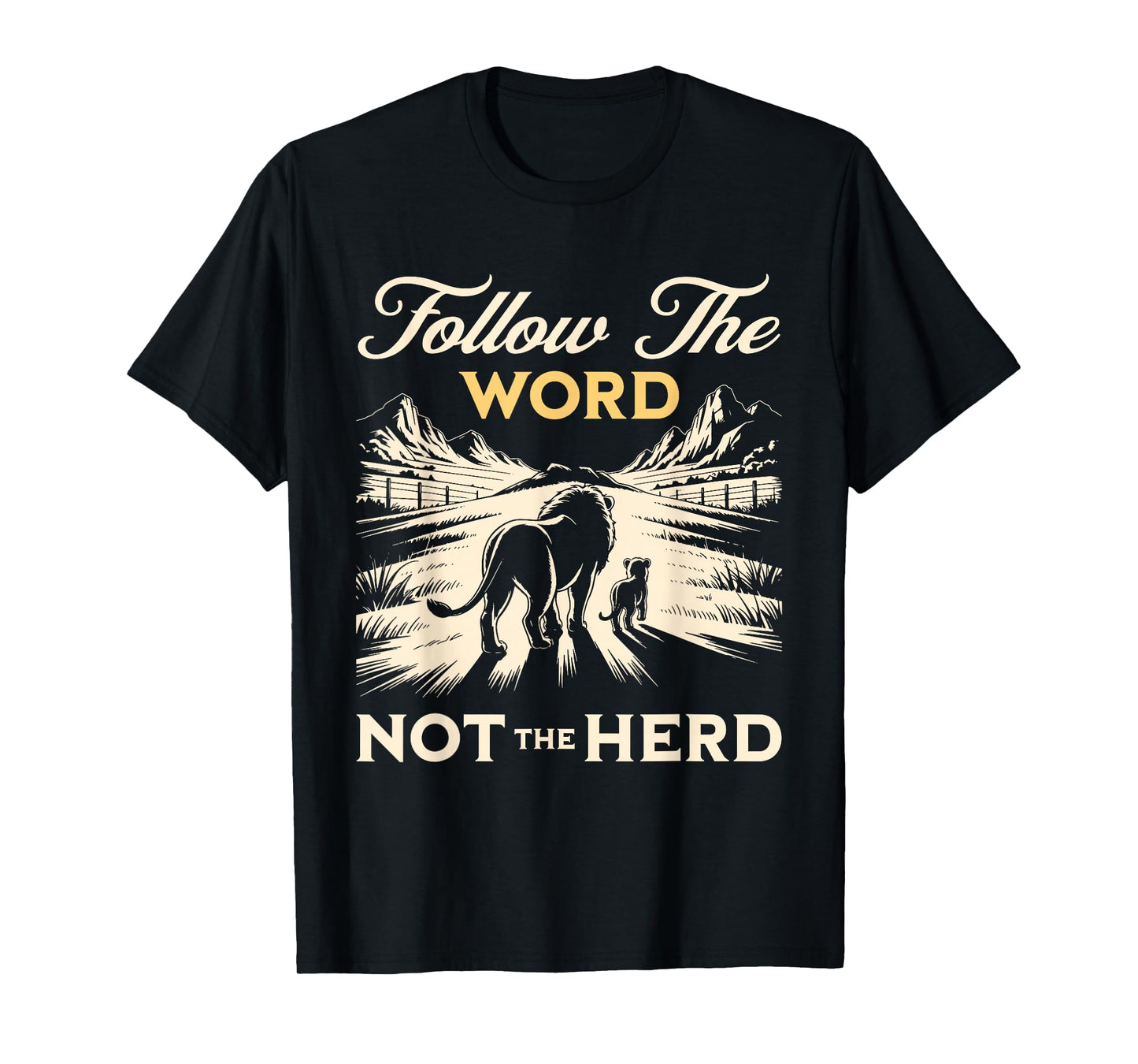 Follow The Word Not The Herd Religious Christian Scripture T-Shirt