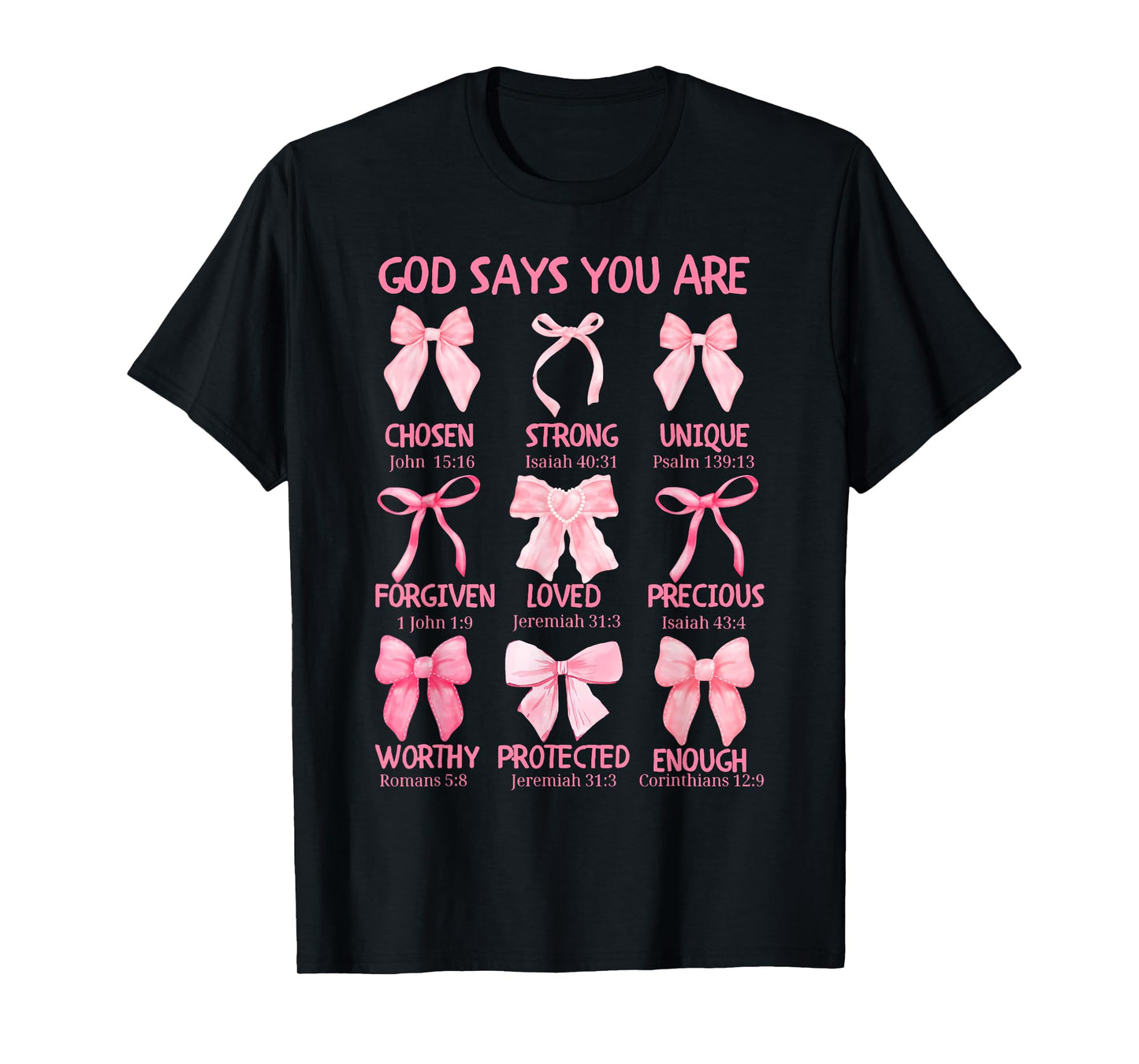 God Says You Are Coquette Pink Bow Christian Bible Verses T-Shirt