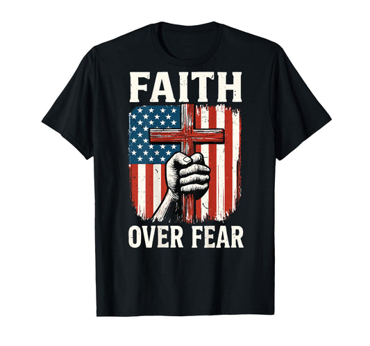 Mens American Flag Faith Over Fear Christian Patriotic Cross T-Shirt