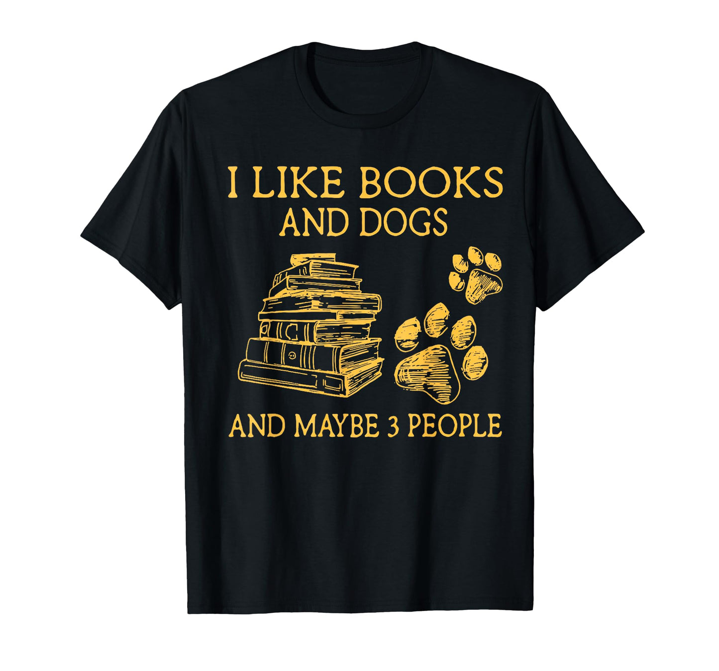 I Like Books And Dogs And Maybe 3 People Vintage T-Shirt