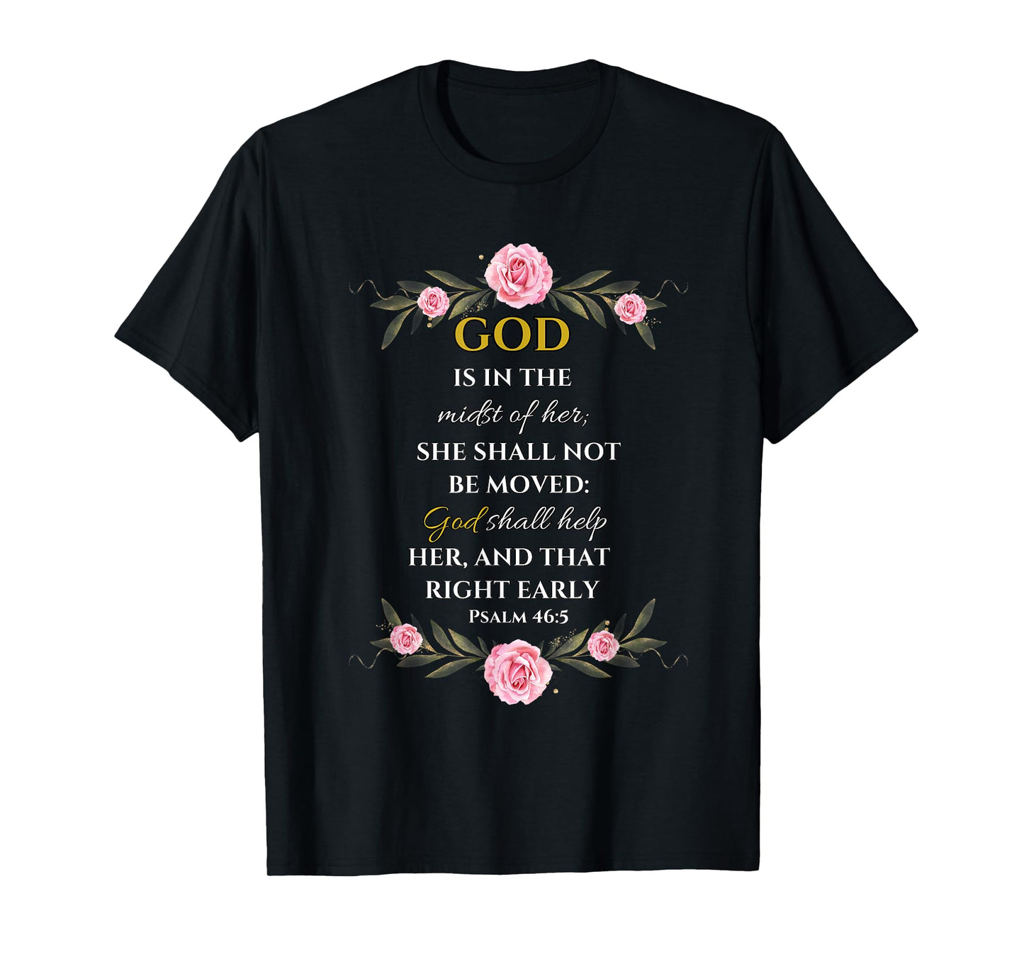 Psalm 46:5 God is in The Midst of Her T-Shirt