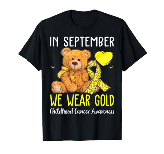 in September We Wear Gold Childhood Cancer Awareness Ribbon T-Shirt
