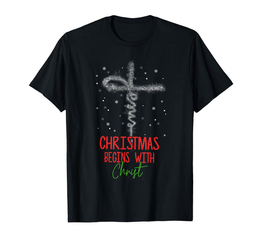 Christmas Begins With Christ Cross Christian Religious Xmas T-Shirt