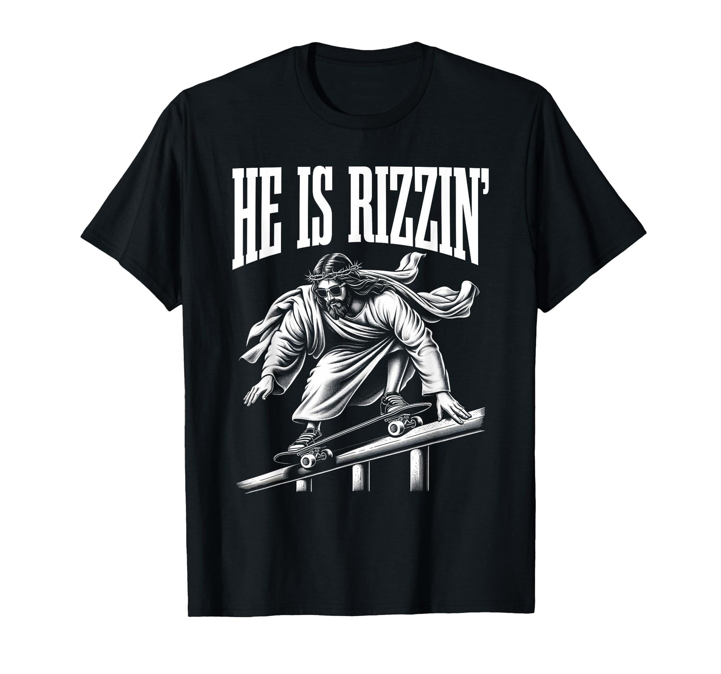 He Is Rizzin Funny Jesus Skateboard Meme T-Shirt