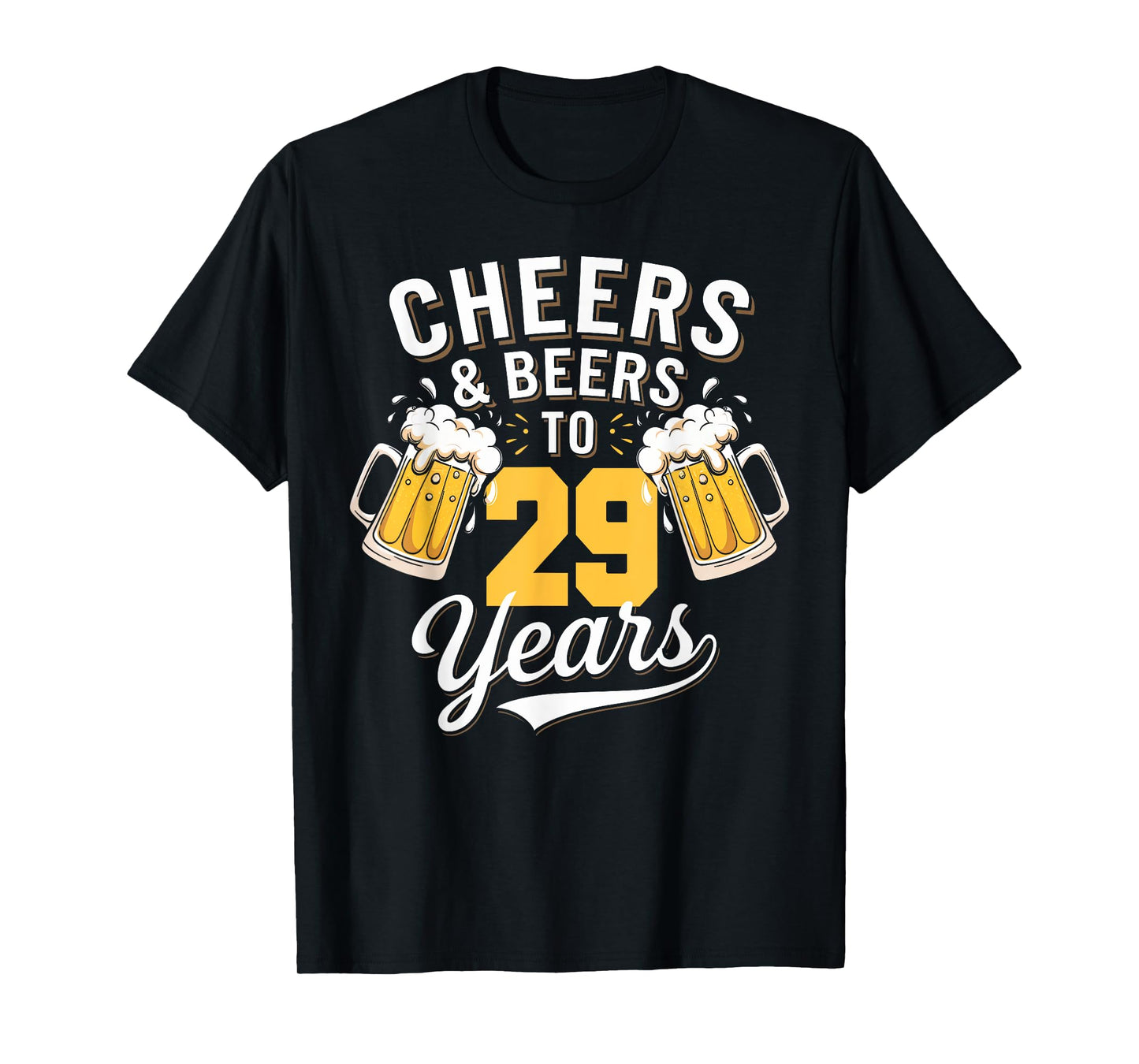 Cheer & Beer to 29 Years 29th Birthday Beer Drinking Party T-Shirt