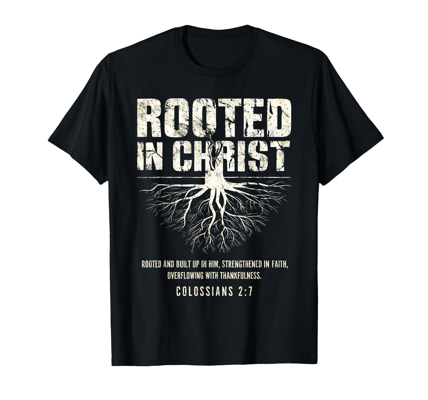 Rooted in Christ Christian Grunge Bible Verse Colossians T-Shirt
