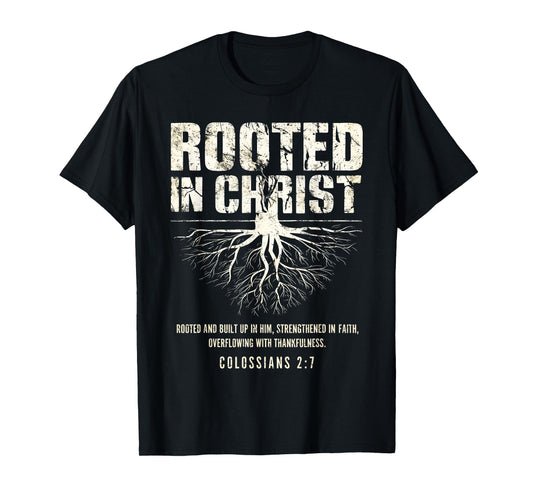 Rooted in Christ Christian Grunge Bible Verse Colossians T-Shirt