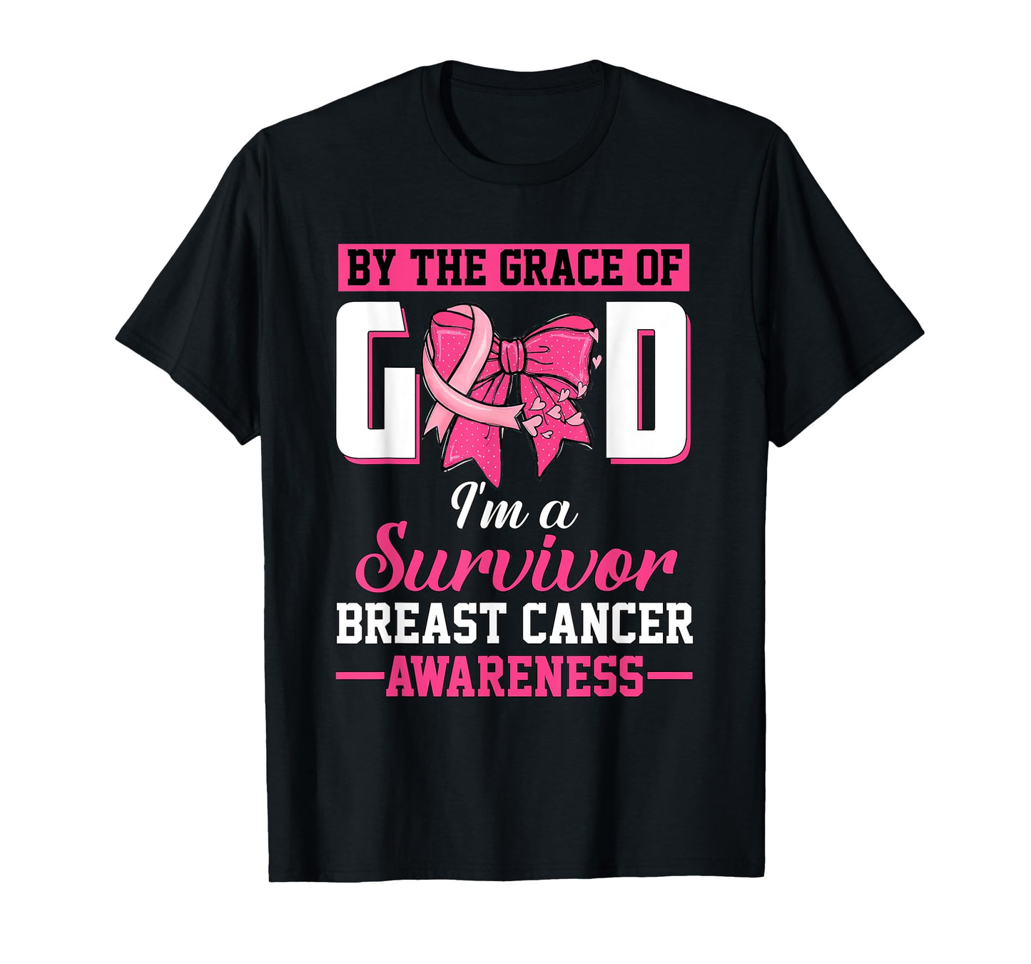 by The Grace God I'm A Survivor Breast Cancer Bow Ribbon T-Shirt