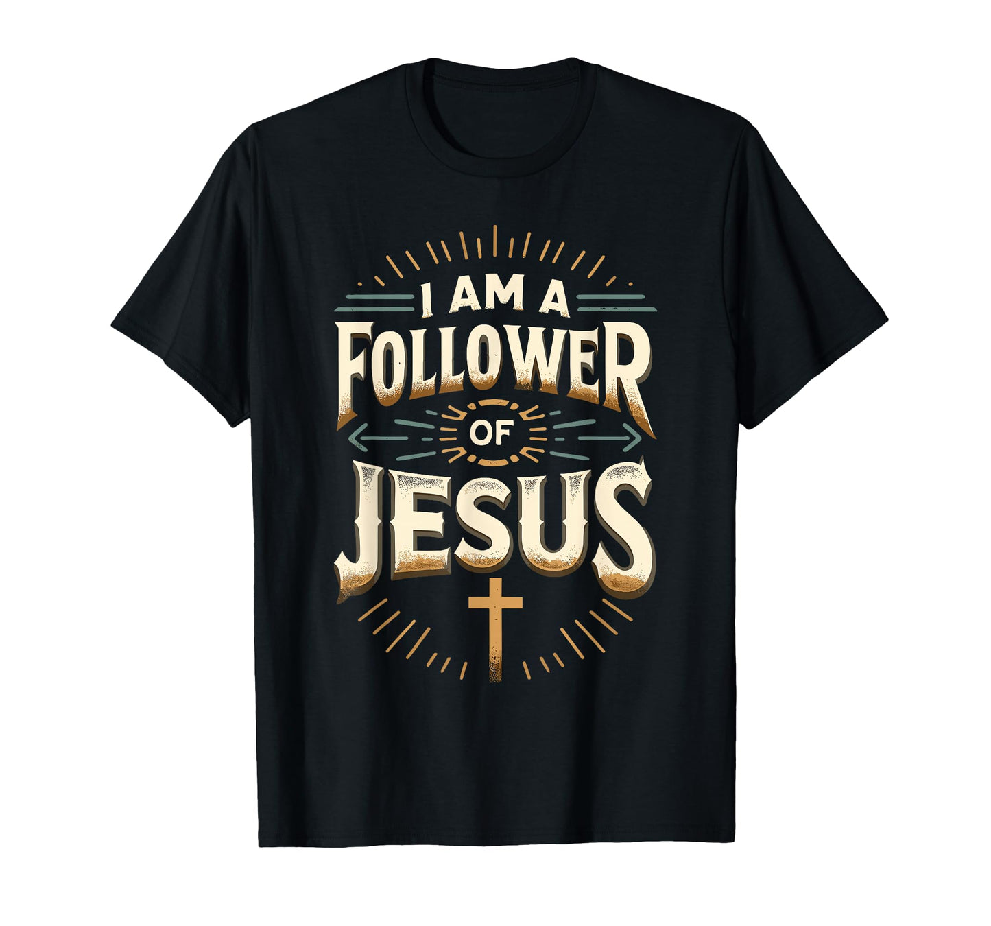 Christian Apparel - I Am A Follower Of Jesus Shirt Religious T-Shirt