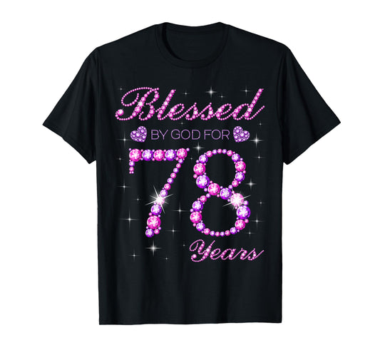 Blessed by God for 78 Years Old 78th Birthday Party T-Shirt